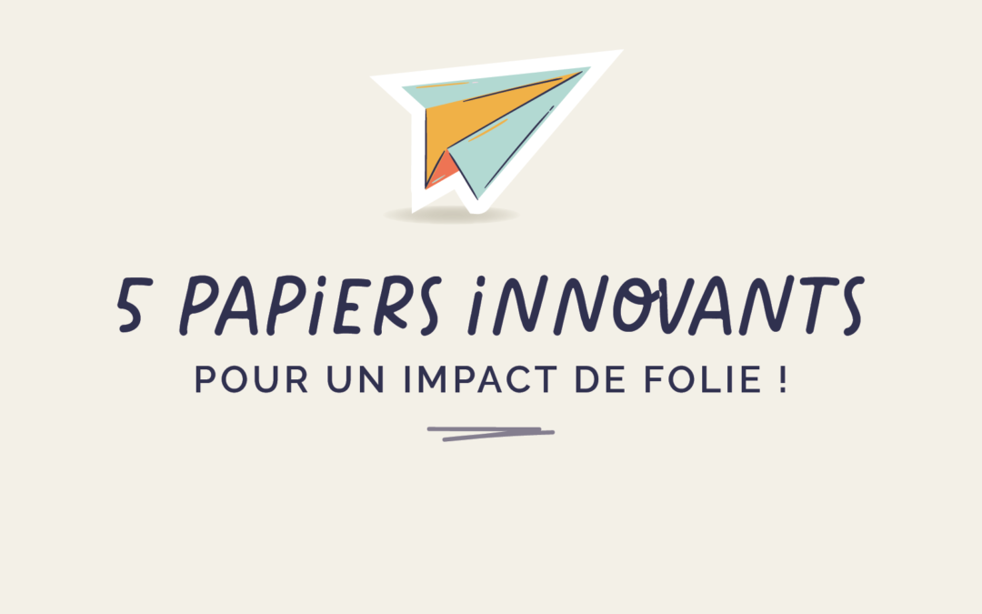 Les papiers qui font la différence
