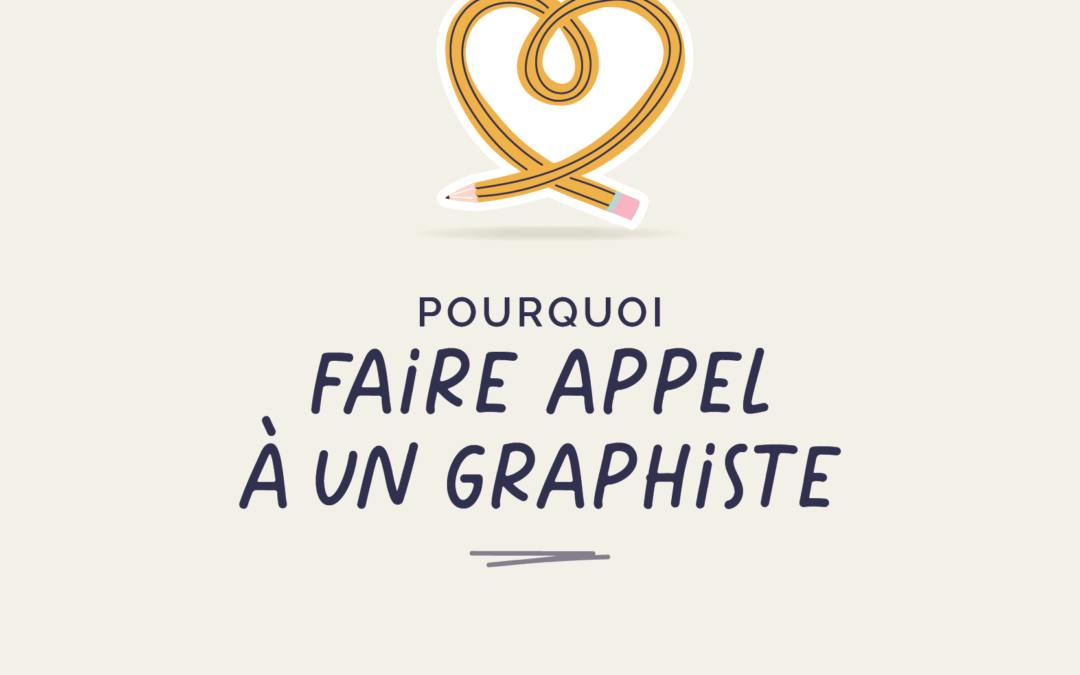 Pourquoi faire appel à un graphiste ?